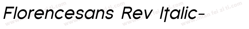 Florencesans Rev Italic字体转换